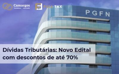 Negociação de Dívidas Tributárias: PGFN Abriu Novo Edital com descontos de até 70%